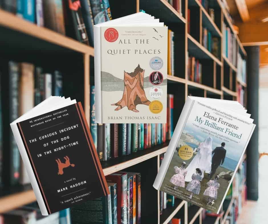 The covers of the book The Curious Incident of the Dog in the Night-Time, All the Quiet Places, and My Brilliant Friend. Behind the covers are shelves of books.